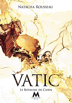 Le Royaume de Cairn (Vatic #2)