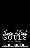 These Defiant Souls