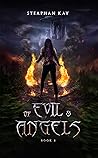 Of Evil and Angels: Book I