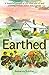 Earthed: My Year of Hope and Hard Lessons from the Land