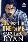 Always the One for Me by Carrie Ann Ryan