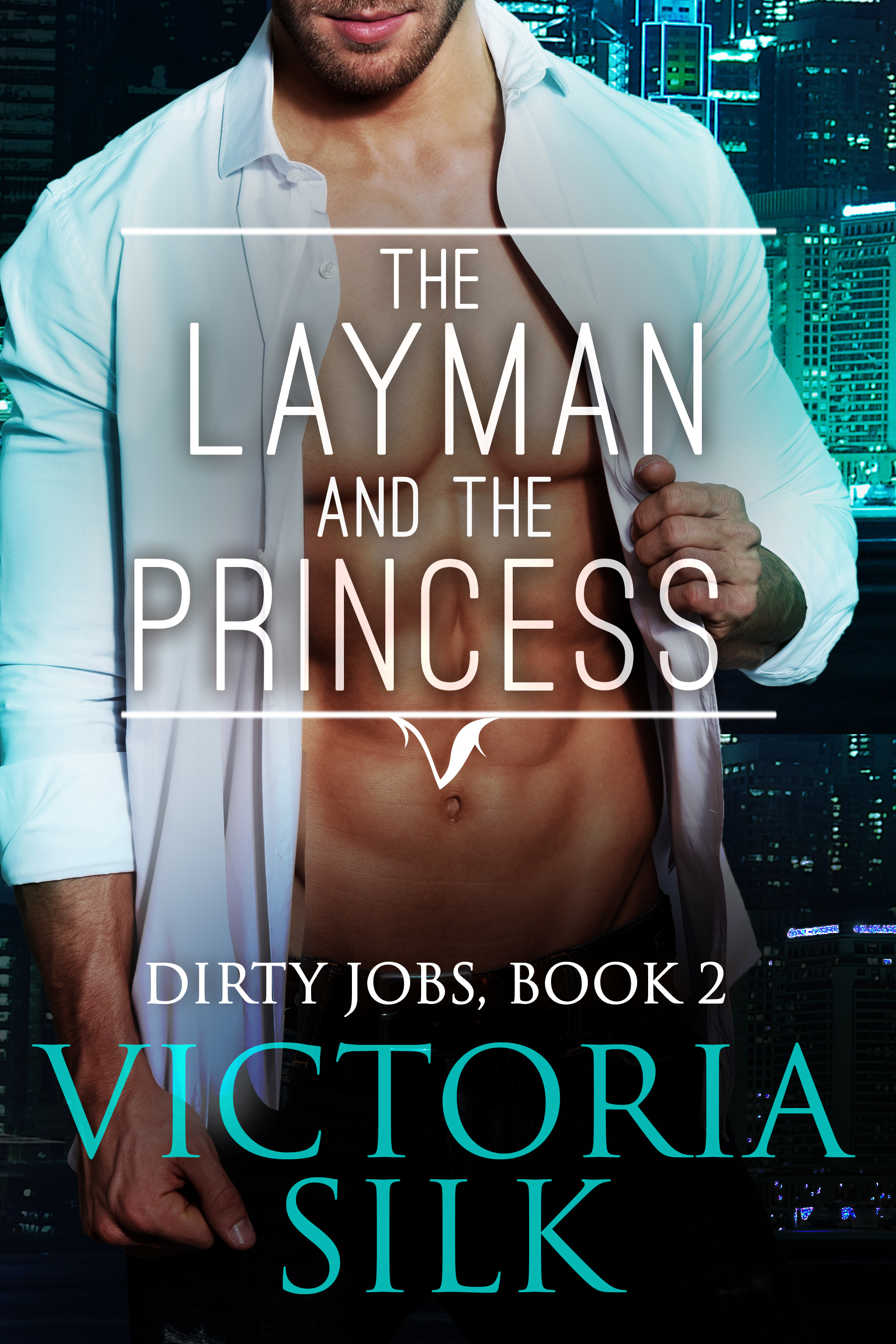 The Layman and the Princess (Dirty Jobs #2)