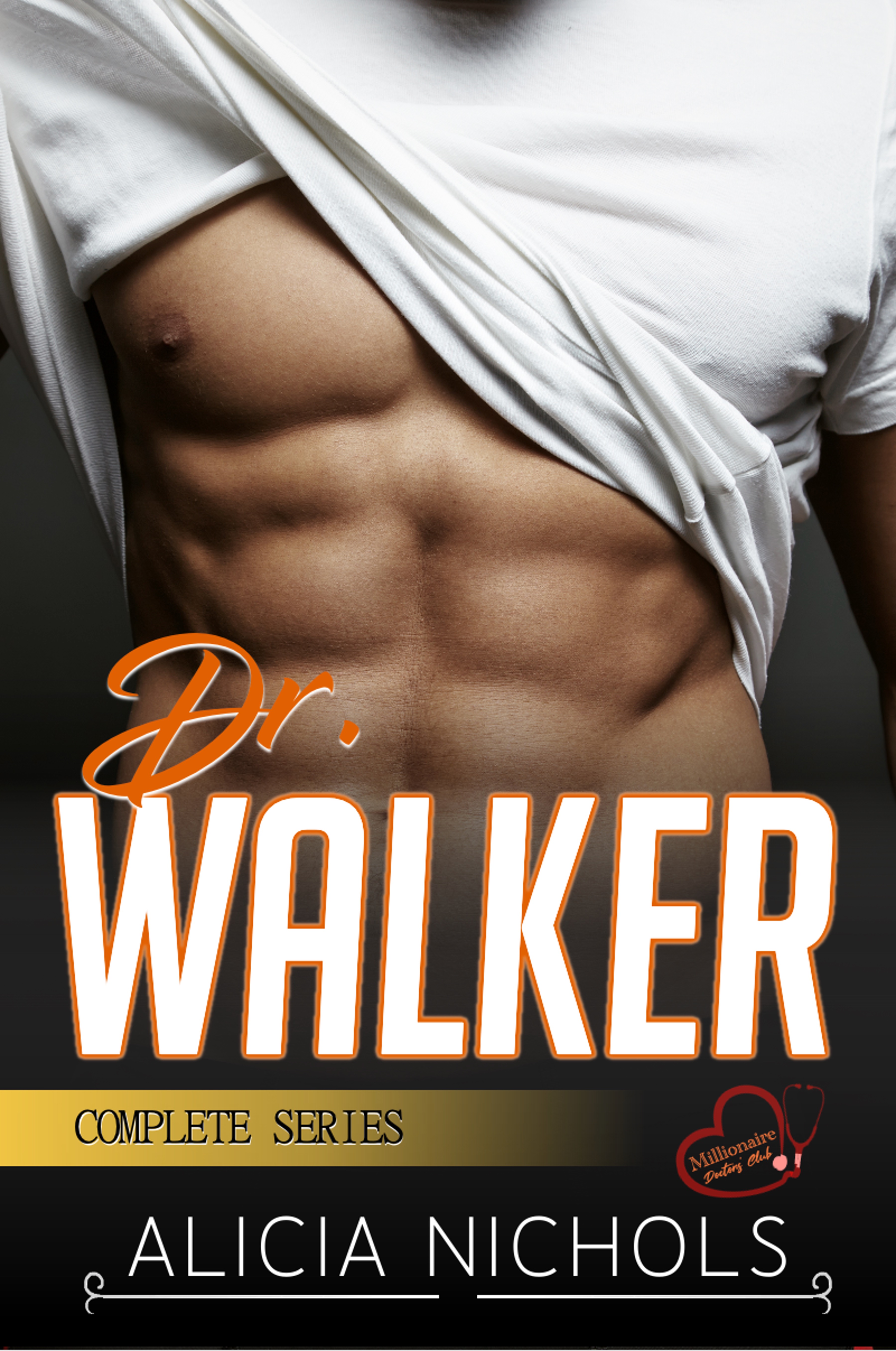 Dr. Walker: Complete Series (Kindle Edition)