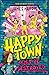 Happytown Must Be Destroyed