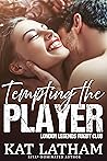 Tempting the Player
