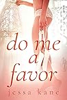 Do Me a Favor by Jessa Kane