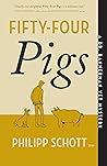 Fifty-Four Pigs