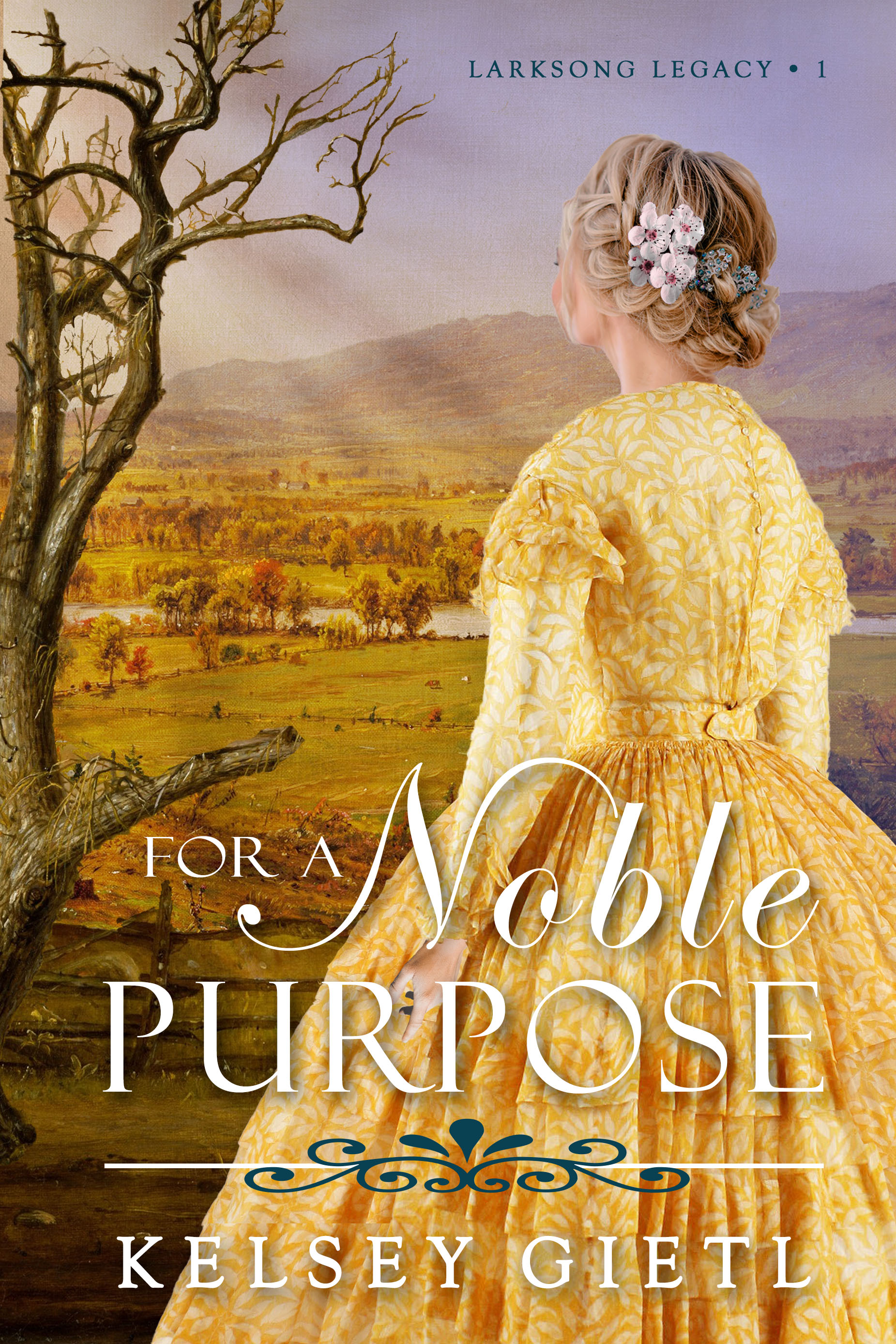 For a Noble Purpose (Larksong Legacy, #1)