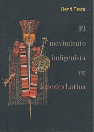 El movimiento indigenista en América Latina