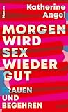 Morgen wird Sex w...