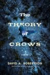 The Theory of Crows by David Alexander Robertson