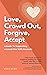 Love, Crowd Out, Forgive, Accept: A Guide to Supporting a Loved One with Anorexia