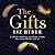 The Gifts