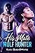 His Mate The Wolf Hunter by Kiara QueenBWrites
