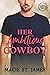 Her Ambitious Cowboy (Calhoun Cowboy Camp #4) by Macie St. James