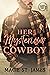 Her Mysterious Cowboy (Calhoun Cowboy Camp #6) by Macie St. James