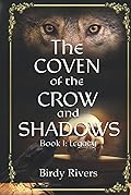 The Coven of the Crow and Shadows: Legacy