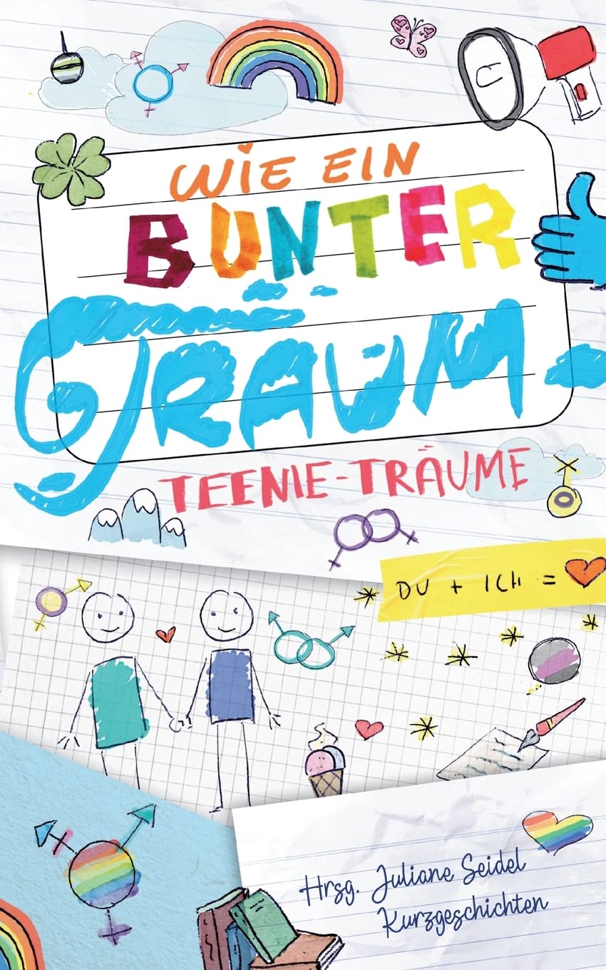 Wie ein bunter Traum: Teenie-Träume (Kindle Edition)