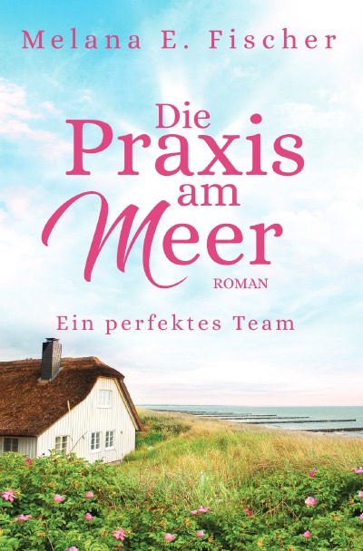 Die Praxis am Meer Ein perfektes Team