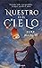 Nuestro es el cielo by Luke Allnutt