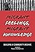 Migrant Feelings, Migrant Knowledge: Building a Community Archive