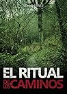 El ritual de los caminos by Sergio Perez