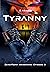 Tyranny: A Military Sci-fi Action Adventure (Zero-Point Awakening Book 8)