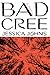 Bad Cree