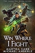 Win Where I Fight