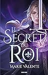 Le Secret du roi by Marie Valente