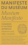 Humains et autres animaux (Manifeste du Muséum, #3)