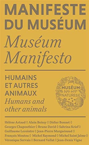 Humains et autres animaux (Manifeste du Muséum, #3)