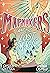 Mapmakers and the Lost Magic: (A Graphic Novel)