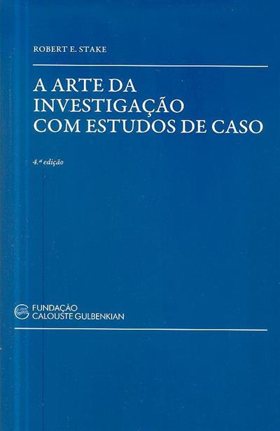 A Arte da Investigação com Estudos de Caso