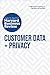 Customer Data and Privacy: Tools for Preparing Your Team for the Future