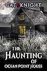 The Haunting of Ocean Point House