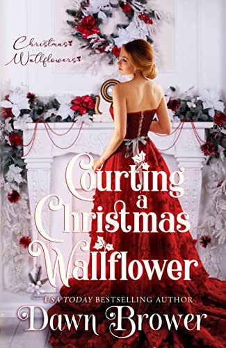 Courting a Christmas Wallflower (Christmas Wallflowers, #12)
