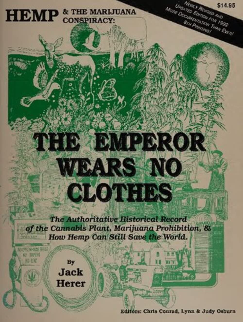 Jack Herer's the Emperor Wears No Clothes : History of Marijuana Hemp Cannabis Weed . See Rick Simpson Oil (Kindle Edition)