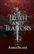 Of Truth and Traitors