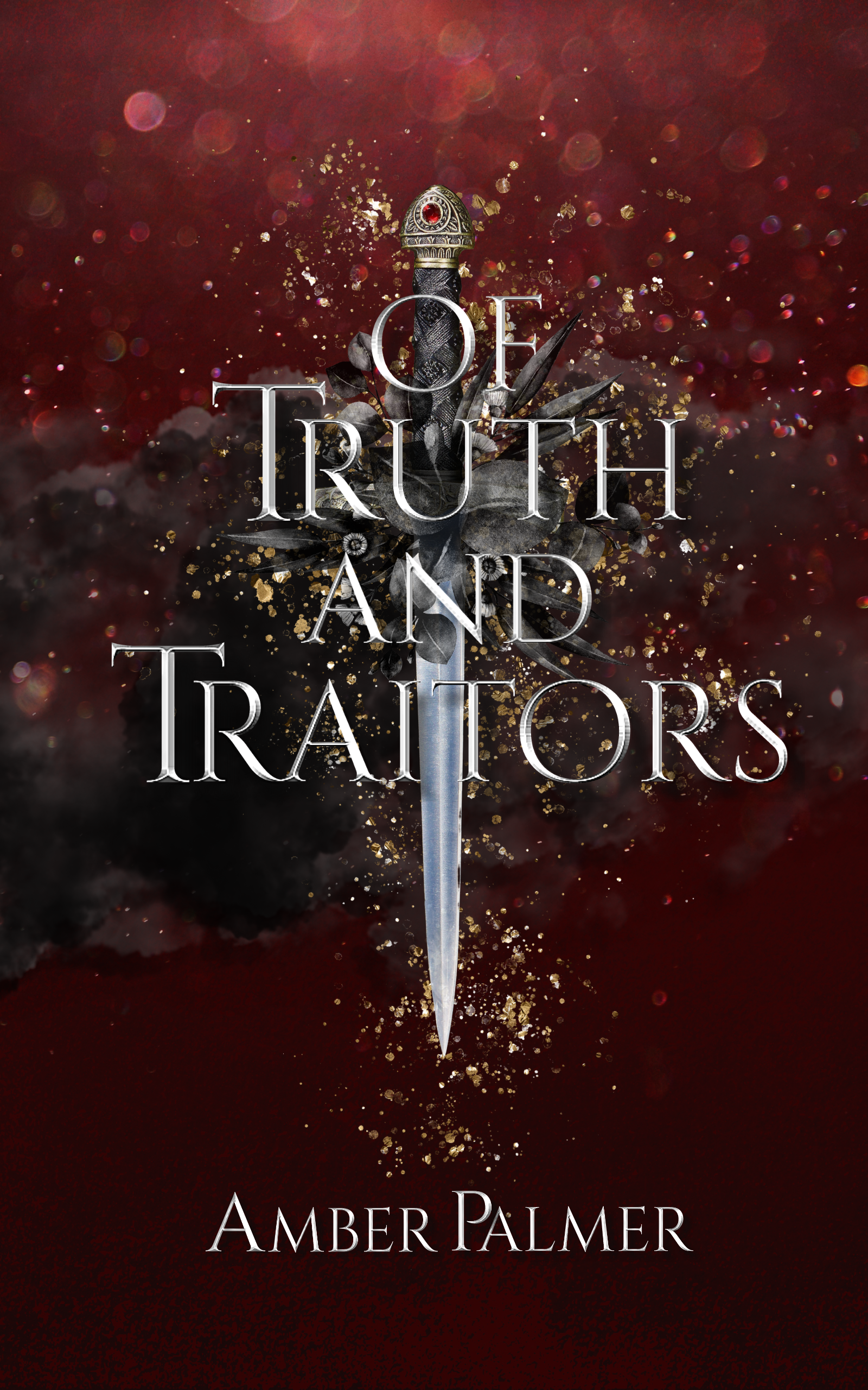 Of Truth and Traitors (Darkness and Fire, #2)