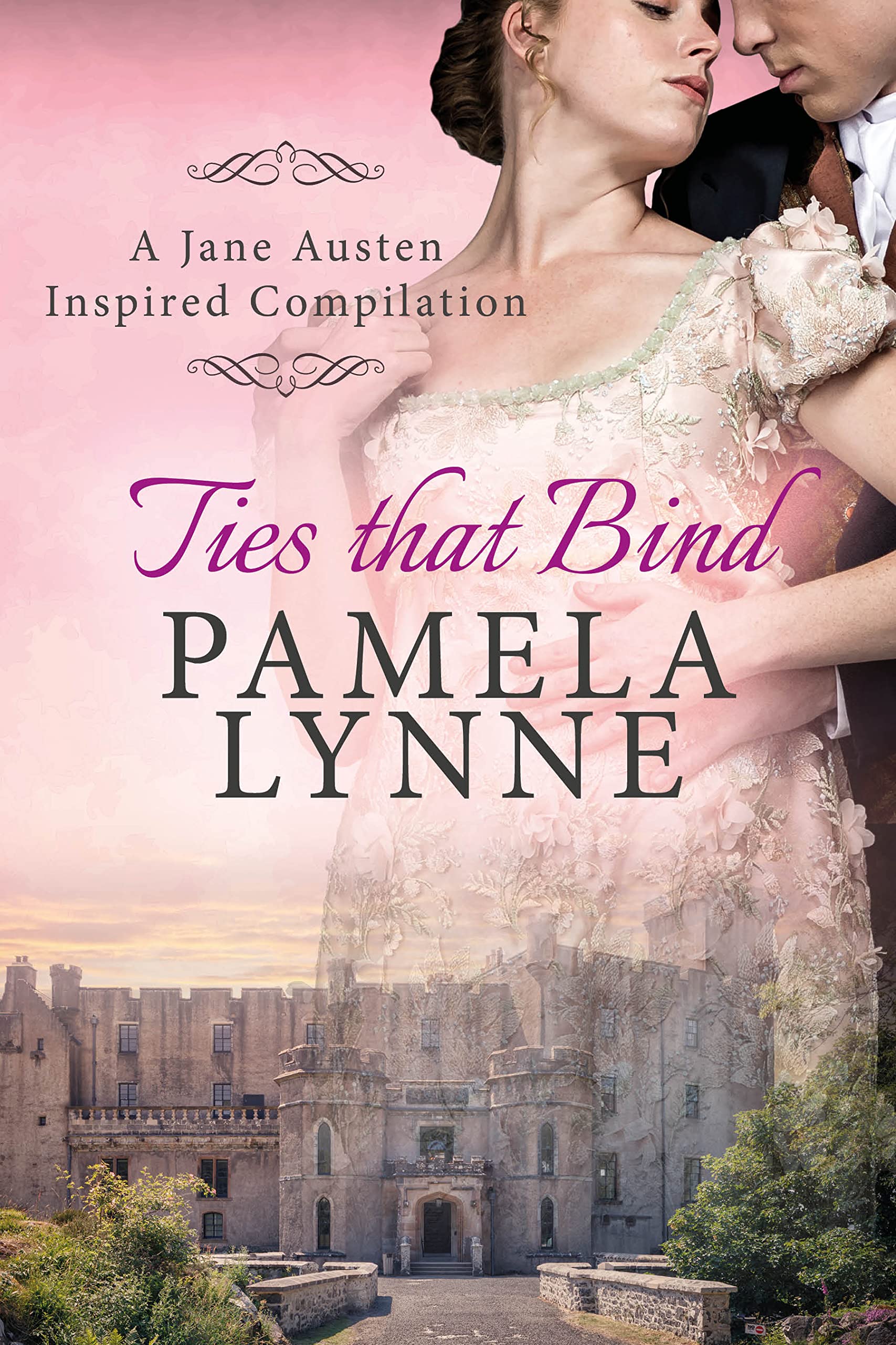 Ties That Bind: A Jane Austen Inspired Compilation (Kindle Edition)