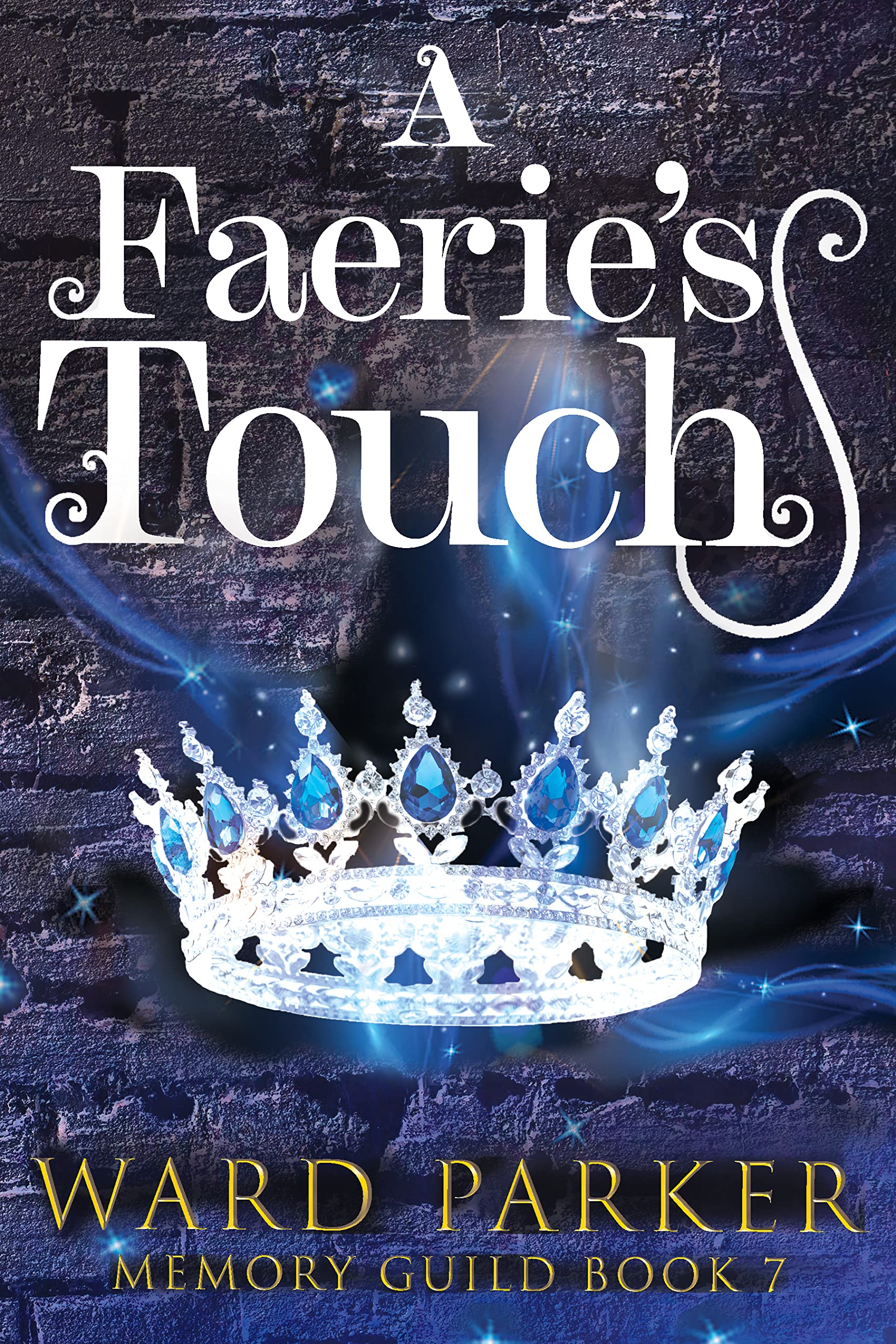 A Faerie's Touch (Memory Guild #7)
