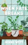 When Fate Breaks