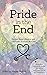 Pride in the End by Megan Perkins Pride in the End by Megan Perkins
