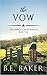 The Vow (The Birch Creek Ranch, #2)