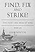 Find, Fix and Strike!: The ...