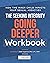 The Seeking Integrity Going Deeper Workbook by Seeking Integrity