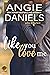 Like You Love Me by Angie Daniels
