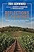 Reflections of a Vintner: Stories and Seasonal Wisdom from a Lifetime in Napa Valley