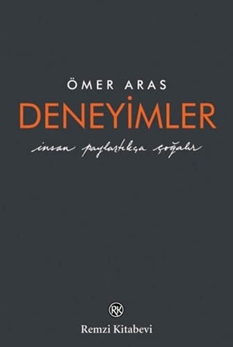 Deneyimler: İnsan Paylaştıkça Çoğalır (Paperback)